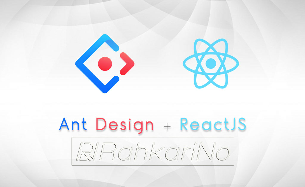 آموزش مقدماتی توسعه اپلیکیشن ری اکت توسط Ant Design