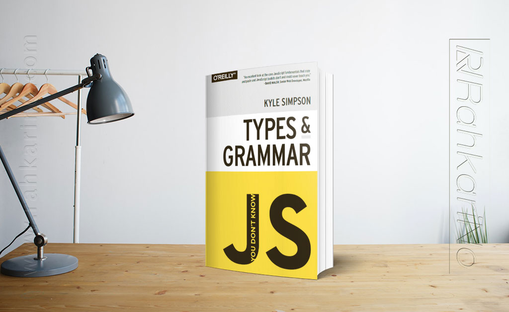دانلود کتاب‌ You Don't Know JS [Types & Grammar]